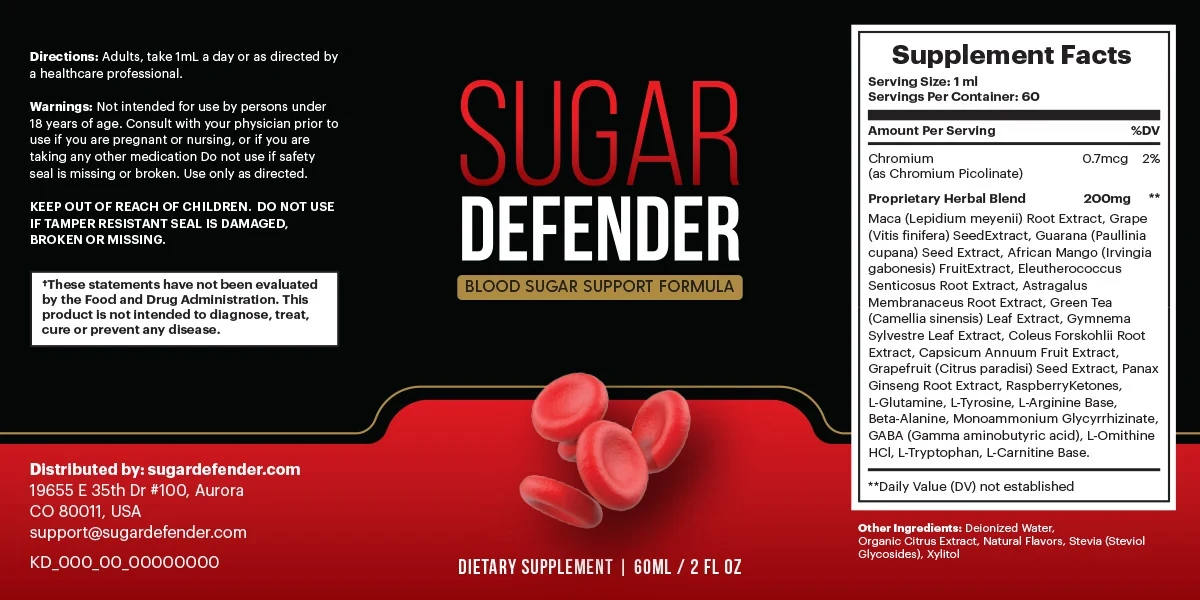The flat Sugar Defender label: directions, warnings and the distributor on the left; SUGAR DEFENDER, the gold Blood Sugar Support Formula band and 60ML / 2 FL OZ in the middle; Supplement Facts on the right